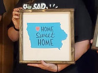 Home Sweet Home (Iowa) - DIY Sign Kit